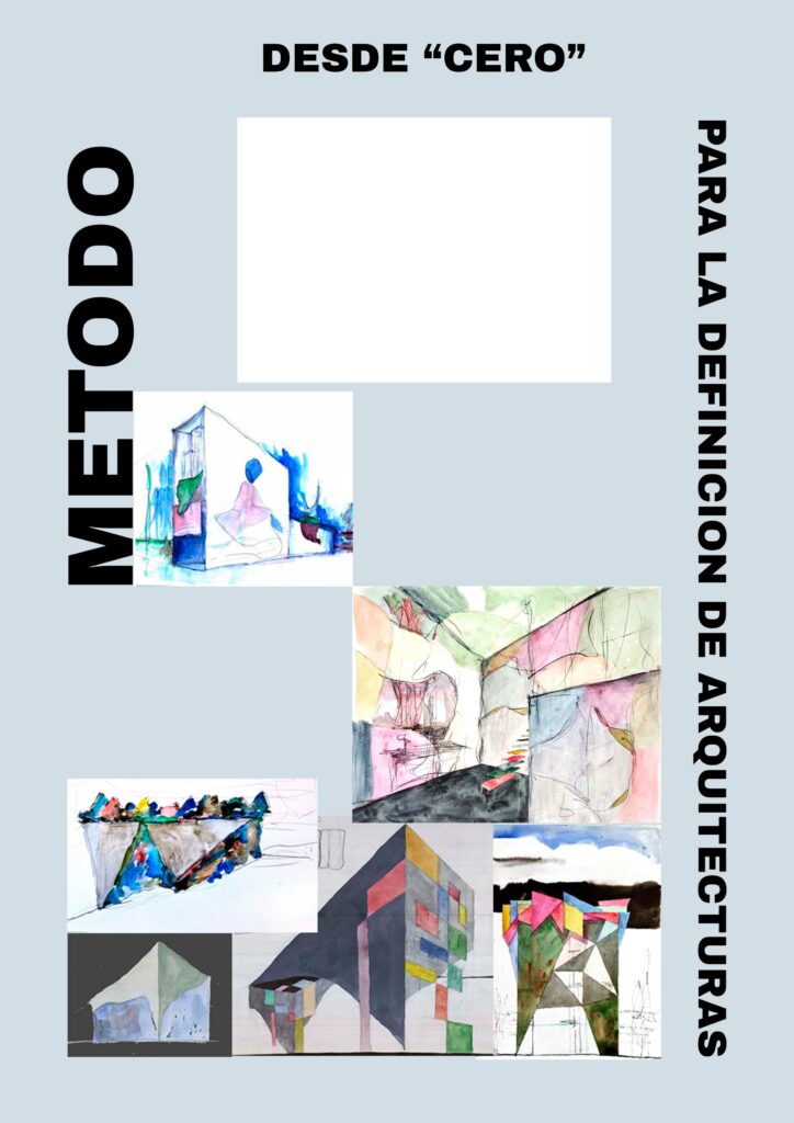 Esquema del método de creación arquitectónica, mostrando cómo empezar desde cero